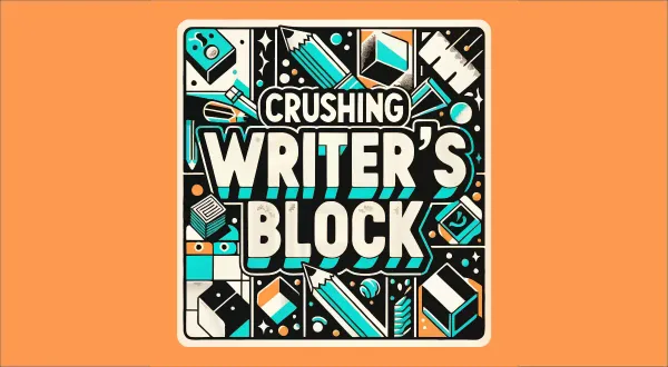 Overcoming Writer's Block: Embracing Fears and Imperfections